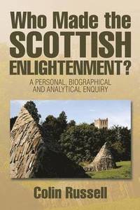 bokomslag Who Made the Scottish Enlightenment?