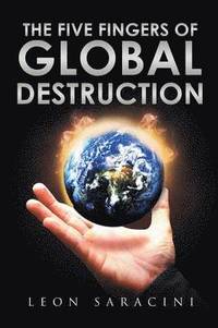 bokomslag Five Fingers of Global Destruction