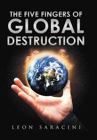 bokomslag Five Fingers of Global Destruction