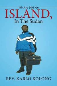 bokomslag We Are Not An Island, In The Sudan