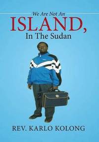 bokomslag We Are Not An Island, In The Sudan