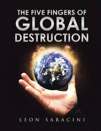 bokomslag Five Fingers of Global Destruction