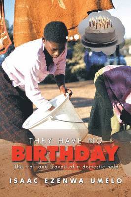 They Have No Birthday