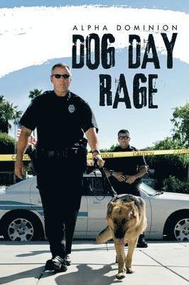 bokomslag Dog Day Rage