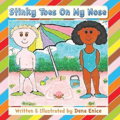 Dena Enice - Stinky Toes On My Nose, Häftad