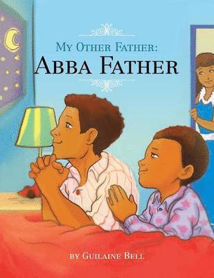 My Other Father, Abba Father 1