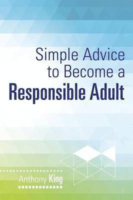 Simple Advice to Become a Responsible Adult 1