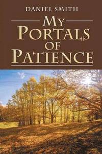 bokomslag My Portals of Patience