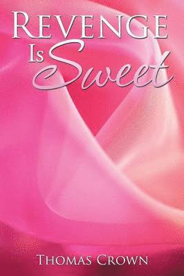 Thomas Crown - Revenge Is Sweet, Häftad