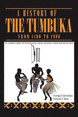 A History of the Tumbuka from 1400 to 1900 1