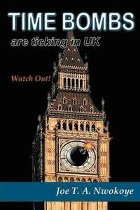 bokomslag Time Bombs Are Ticking in UK