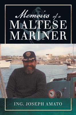 Memoirs of a Maltese Mariner 1