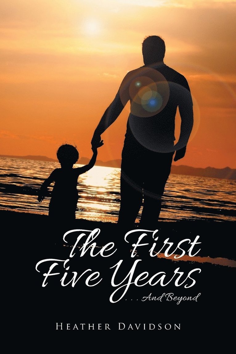 The First Five Years 1