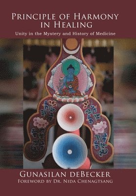 Gunasilan Debecker, Gunasilan deBecker - Principle of Harmony in Healing, Inbunden