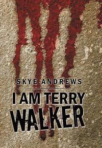 bokomslag I Am Terry Walker