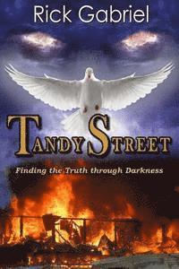 bokomslag Tandy Street: Finding the Truth Through Darkness