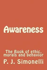 bokomslag Awareness: The Book of ethic, morals and behavior