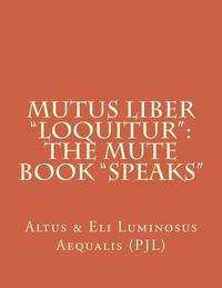bokomslag Mutus Liber 'Loquitur': Mute Book 'Speaks'