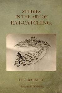 bokomslag Studies in the Art of Rat-Catching