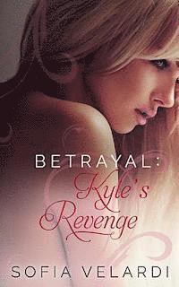 bokomslag Betrayal: Kyle's Revenge