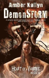 bokomslag Demonstorm (Heart of a Vampire, Book 6)