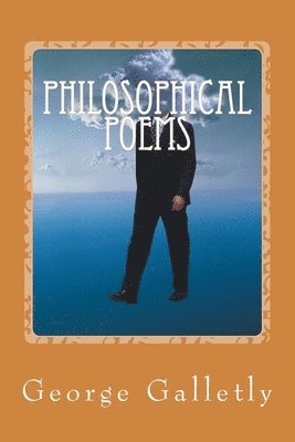 Philosophical Poems: from Me4theworld 1