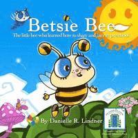 bokomslag Betsie Bee: The little bee who learned how to share