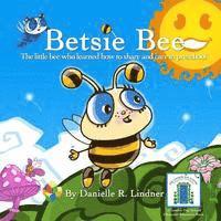 bokomslag Betsie Bee: The little bee who learned how to share