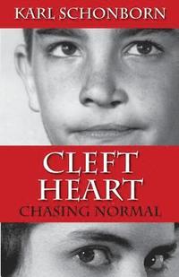 bokomslag Cleft Heart: Chasing Normal