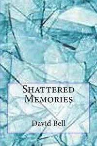 bokomslag Shattered Memories