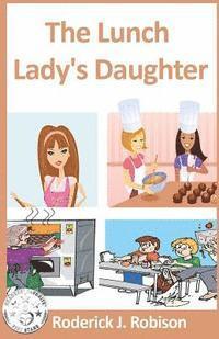 The Lunch Lady's Daughter 1