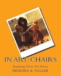 Deirdre K. Fuller - In Art: Chairs, Häftad