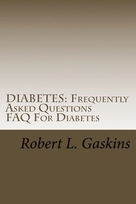 bokomslag Diabetes: Frequently Asked Questions: FAQ For Diabetes