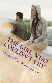 The Girl Who Couldn't Cry 1