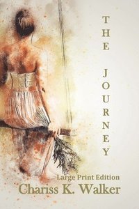 bokomslag The Journey: Large Print Edition