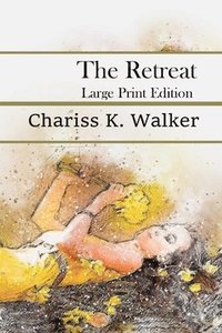 bokomslag The Retreat: Large Print Edition