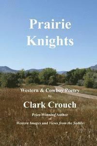 bokomslag Prairie Knights: western and cowboy poetry