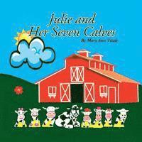 Mary Ann Vitale - Julie and Her Seven Calves, Häftad