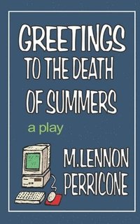 bokomslag Greetings to the Death of Summers