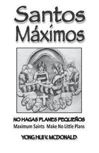 bokomslag Santos Maximos: Make No Little Plans