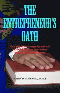 bokomslag The Entrepreneur's Oath: It's a physician's sagacity and not battlefield tactics that makes business enterprises great