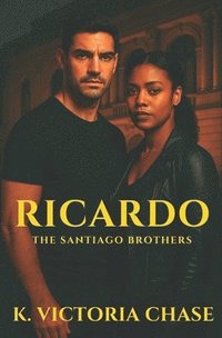 bokomslag Ricardo: The Santiago Brothers Book Three