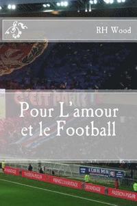 bokomslag Pour L'amour et le Football