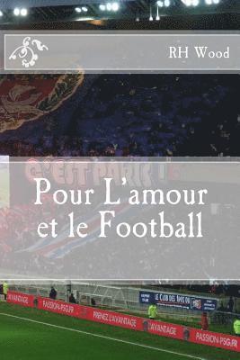 bokomslag Pour L'amour et le Football