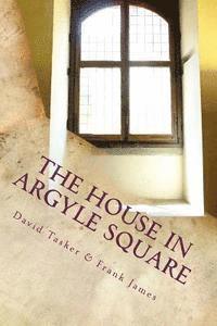 bokomslag The House in Argyle Square: Short Tales for the Journey