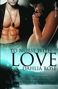 bokomslag To Nurse With Love