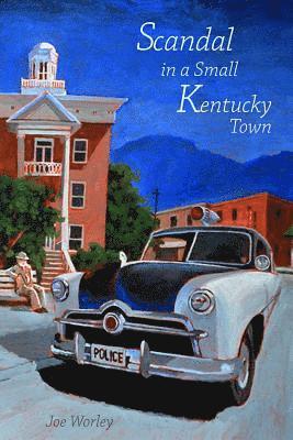 Scandal in a Small Kentucky Town 1