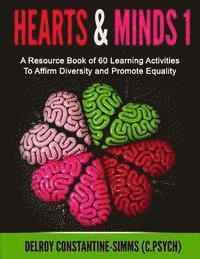 bokomslag Hearts and Minds: A Resource Book Of 60 Learning Activities To Affirm Diversity and Promote Equality