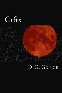 D. G. Grace - Gifts, Häftad