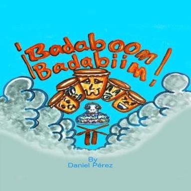 bokomslag Badaboom Badabiim!: Musical Bilingual English and Spanish educational children's book